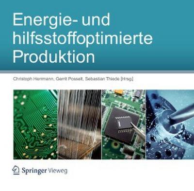 Energie- und hilfsstoffoptimierte Produktion
