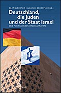 Deutschland, die Juden und der Staat Israel: Eine politische Bestandsaufnahme. (Haskala - Wissenschaftliche Abhandlungen)