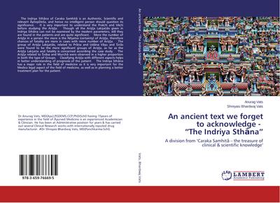 An ancient text we forget to acknowledge - "The Indriya Sth¿na"