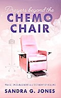 Prayers Beyond the Chemo Chair