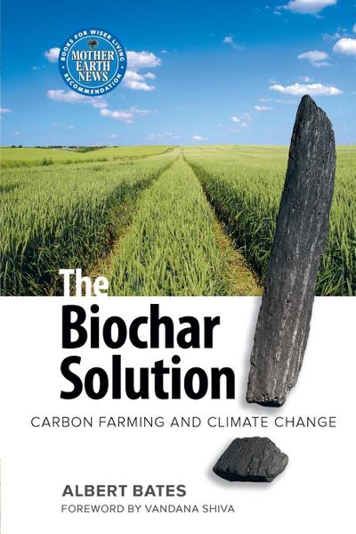 The Biochar Solution