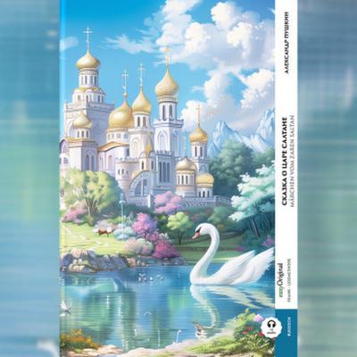 Skazka o zare Saltane / Märchen vom Zaren Saltan (Buch + Audio-Online) - Frank-Lesemethode - Kommentierte zweisprachige Ausgabe Russisch-Deutsch, m. 1 Audio, m. 1 Audio