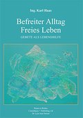 Befreiter Alltag - Freies Leben