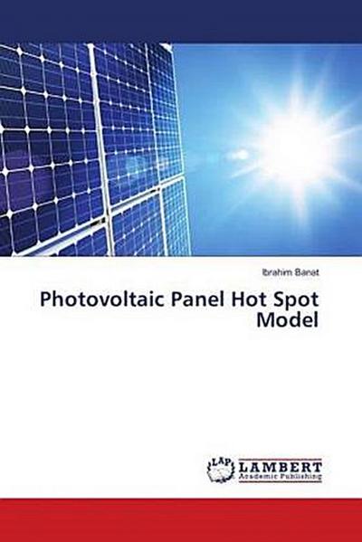 Photovoltaic Panel Hot Spot Model