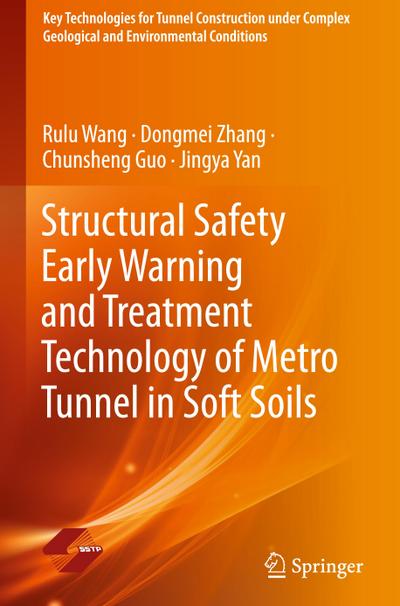 Structural Safety Early Warning and Treatment Technology of Metro Tunnel in Soft Soils