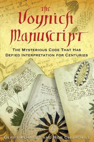 The Voynich Manuscript: The Mysterious Code That Has Defied Interpretation for Centuries