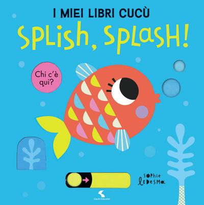 Ledesma, S: Splish, splash! I miei libri cucù