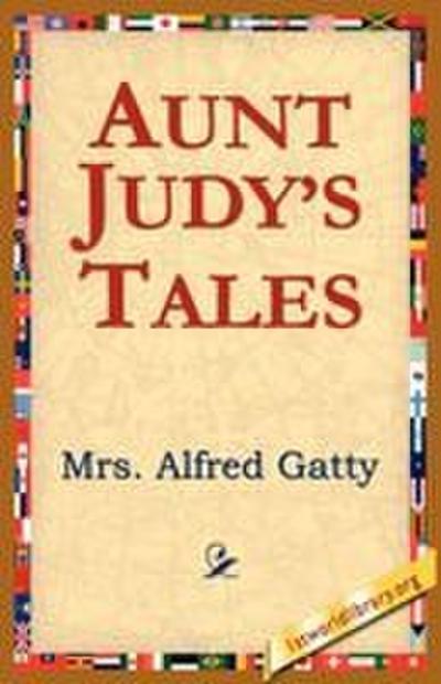 Aunt Judy’s Tales