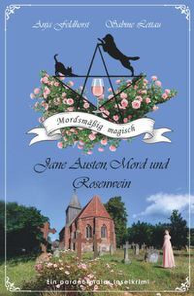Jane Austen, Mord und Rosenwein