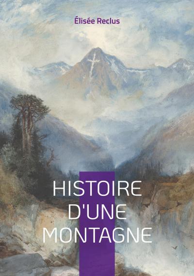 Histoire d’une Montagne