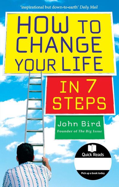 How to Change Your Life in 7 Steps