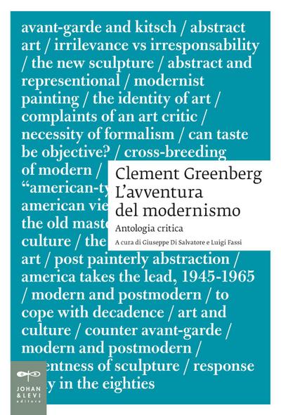 Clement Greenberg. L’avventura del modernismo. Antologia critica