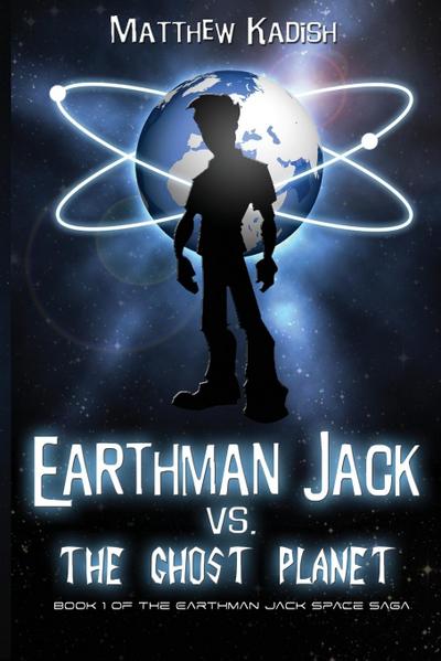 Earthman Jack vs. The Ghost Planet
