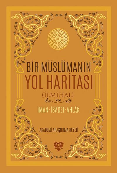 Bir Müslümanin Yol Haritasi