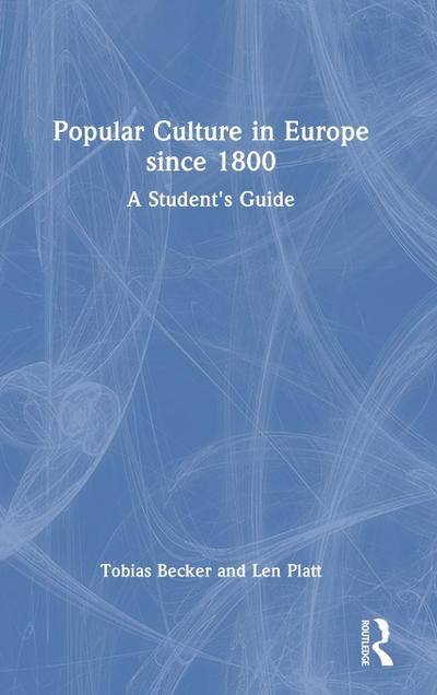 Popular Culture in Europe since 1800