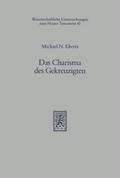 Das Charisma des Gekreuzigten