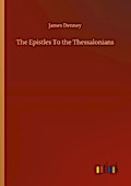 The Epistles To the Thessalonians