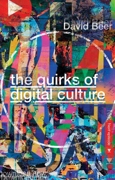 The Quirks of Digital Culture