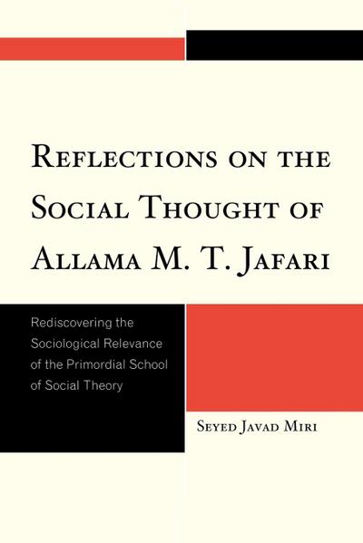 Reflections on the Social Thought of Allama M.T. Jafari