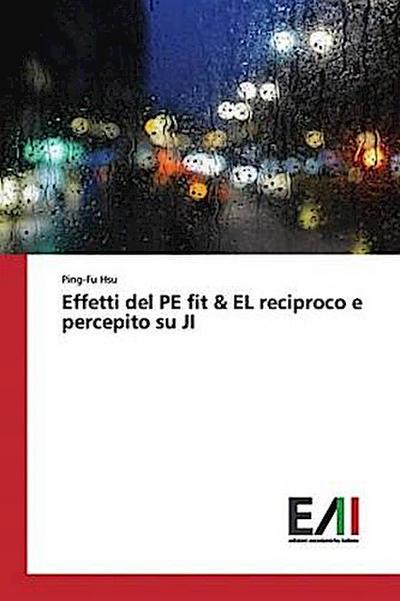 Effetti del PE fit & EL reciproco e percepito su JI