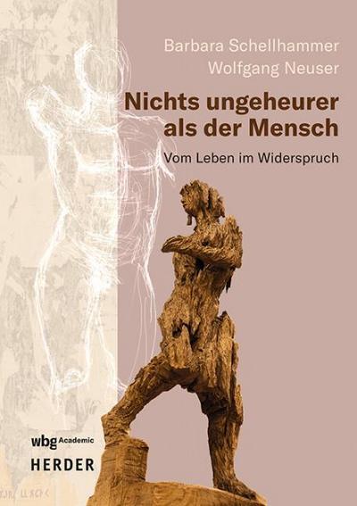 Nichts ungeheurer als der Mensch