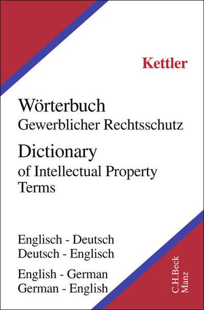 Fachwörterbuch Gewerblicher Rechtsschutz und Urheberrecht