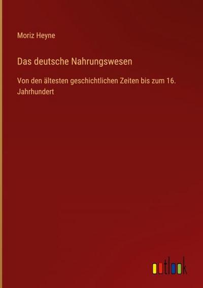 Das deutsche Nahrungswesen