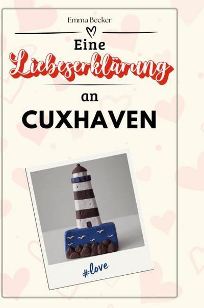 Eine Liebeserklärung an Cuxhaven
