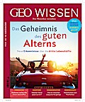 GEO Wissen - Das Geheimnis des guten Alterns