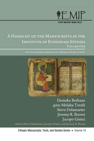 A Handlist of the Manuscripts in the Institute of Ethiopian Studies, Volume One