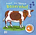 Sound- und Fühlbuch Bauernhof (mit 6 Sounds und Fühlelementen)