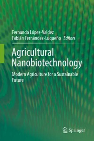 Agricultural Nanobiotechnology
