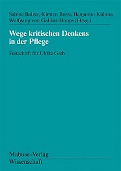 Wege kritischen Denkens in der Pflege