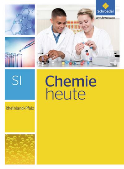 Chemie heute SI - Ausgabe 2016 für Rheinland-Pfalz