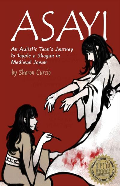 Asayi  An Autistic Teen’s Journey to Topple a Shogun in Medieval Japan