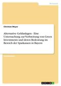 Alternative Geldanlagen - Eine Untersuchung zur Ve