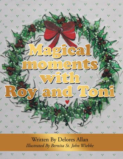 Magical Moments with Roy and Toni