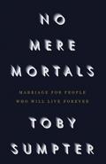 No Mere Mortals