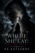 Where She Lay