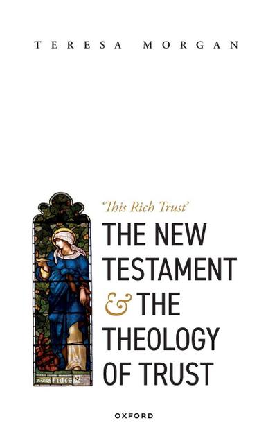 New Testament and the Theology of Trust