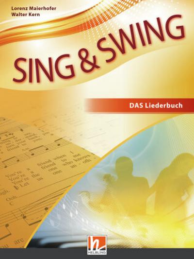 Sing & Swing DAS neue Liederbuch - Schülerbuch
