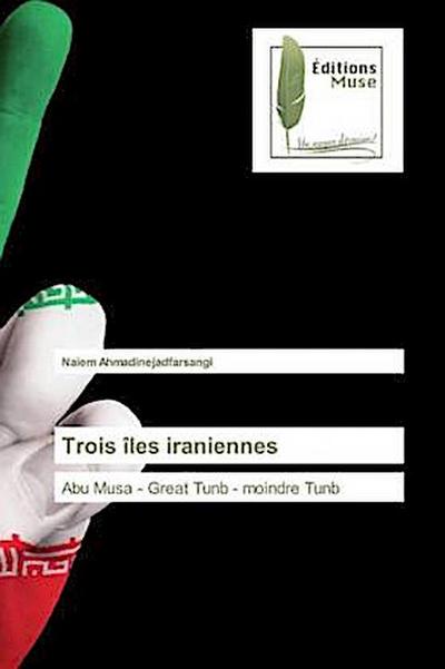 Trois îles iraniennes