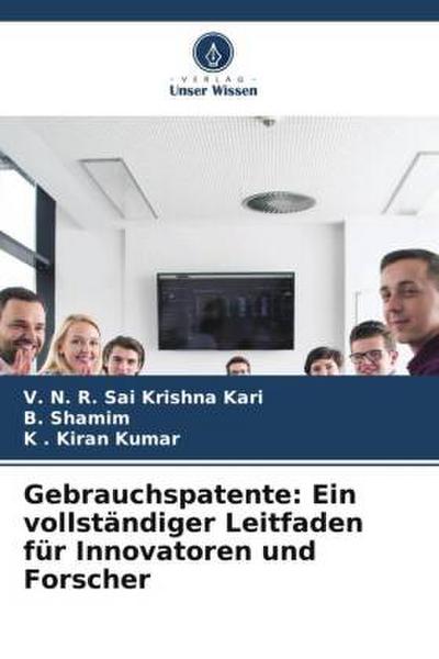 Gebrauchspatente: Ein vollständiger Leitfaden für Innovatoren und Forscher