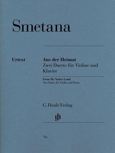 Bedrich Smetana - Aus der Heimat - Zwei Duette für Violine und Klavier
