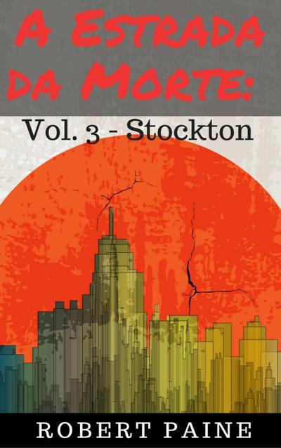 A Estrada da Morte: Vol. 3 - Stockton