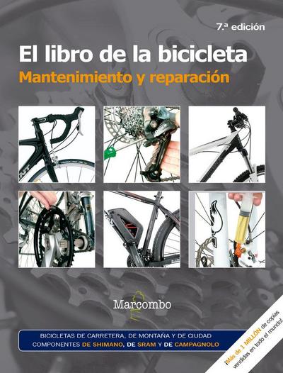 El libro de la bicicleta : mantenimiento y reparación