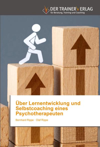 Über Lernentwicklung und Selbstcoaching eines Psychotherapeuten