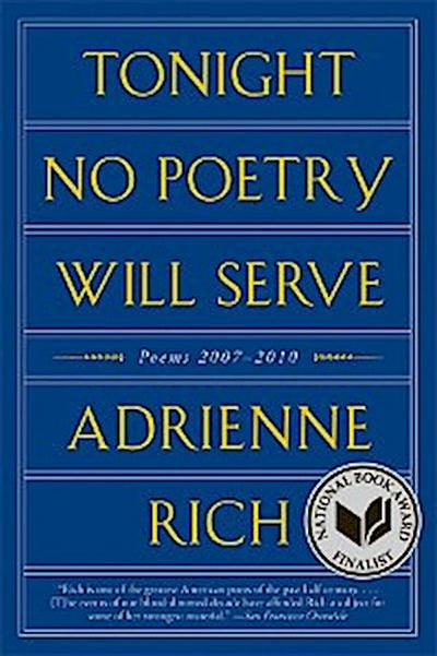 Tonight No Poetry Will Serve: Poems 2007-2010
