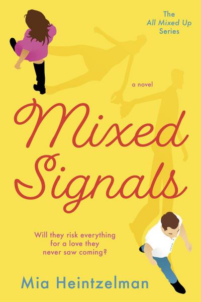 Mixed Signals (All Mixed Up, #1)