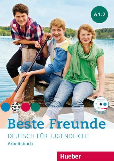 Beste Freunde - Deutsch für Jugendliche Arbeitsbuch mit CD-ROM
